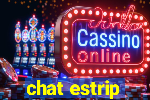 chat estrip